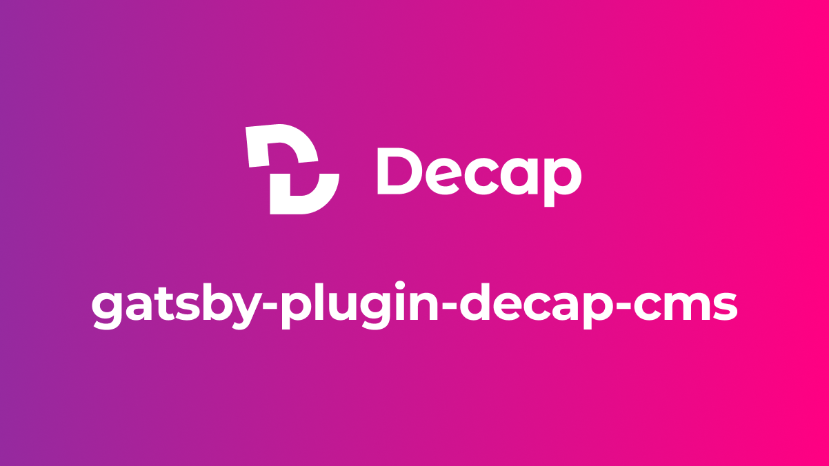 New Gatsby plugin for Decap is now available